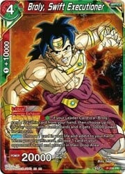 Broly, Swift Executioner