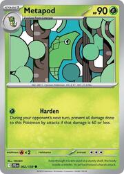 Metapod [Indurimento | Paralizzante]