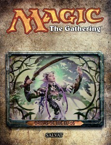 Salvat 2011: "Orejas de los elfos" Deck